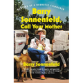 Barry Sonnenfeld, Call Your Mother: Memoirs of a Neurotic Filmmaker - Paperback