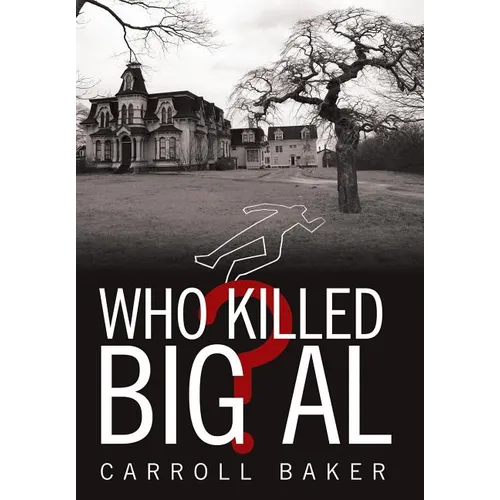Who Killed Big Al? - Hardcover