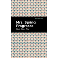 Mrs. Spring Fragrance - Paperback