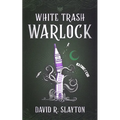 White Trash Warlock - Paperback