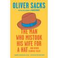 The Man Who Mistook His Wife for a Hat: And Other Clinical Tales - Paperback