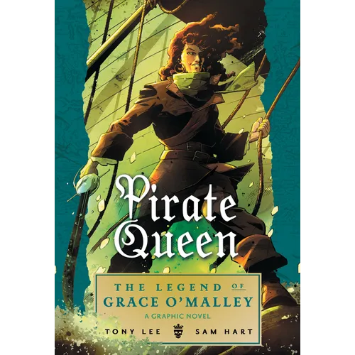 Pirate Queen: The Legend of Grace O'Malley - Paperback