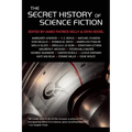 The Secret History of Science Fiction - Paperback