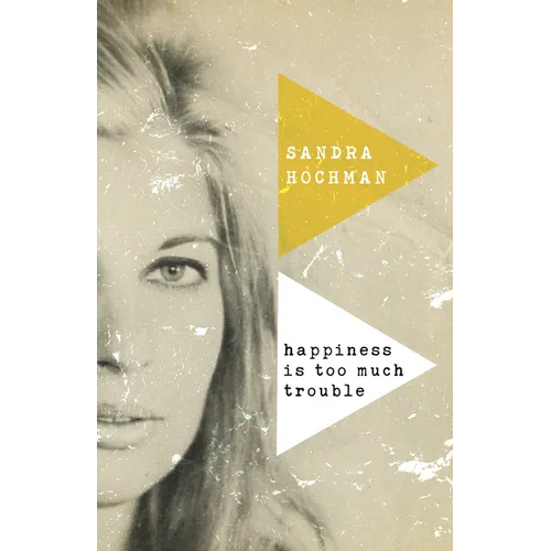 Happiness Is Too Much Trouble - Paperback