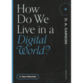 How Do We Live in a Digital World? - Paperback
