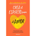 Crea El Espacio Para El Amor / Create Room for Love - Paperback