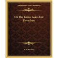 On The Kama-Loka And Devachan - Paperback
