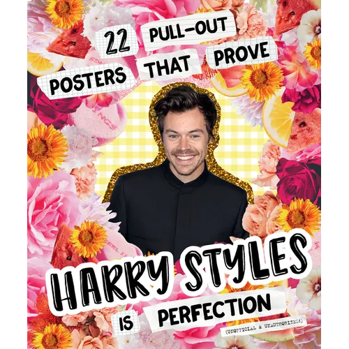 22 Pull-Out Posters That Prove Harry Styles Is Perfection - Paperback