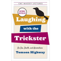 Laughing with the Trickster: On Sex, Death, and Accordions - Paperback