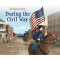 If You Lived During the Civil War - Library Binding