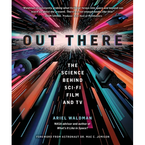 Out There: The Science Behind Sci-Fi Film and TV - Hardcover
