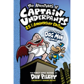 The Adventures of Captain Underpants (Now with a Dog Man Comic!): 25 1/2 Anniversary Edition: Volume 1 - Hardcover