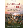 The Compleat Victory: Saratoga and the American Revolution - Hardcover