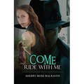 Come Ride With Me - Paperback