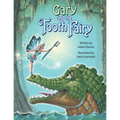 Gary and the Tooth Fairy - Hardcover