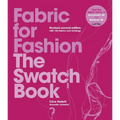 Fabric for Fashion: The Swatch Book Revised Second Edition - Hardcover