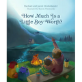 How Much Is a Little Boy Worth? - Hardcover