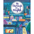 All Through the Night: Important Jobs That Get Done at Night - Hardcover