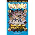 Puzzlooies! Welcome to Escape City: A Solve-The-Story Puzzle Adventure - Paperback