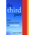 The Third Part: Our Connection to Oneness - Paperback