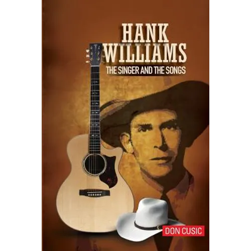 Hank Williams: The Singer and the Songs - Paperback