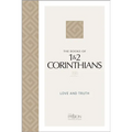 The Books of 1 & 2 Corinthians (2020 Edition): Love and Truth - Paperback