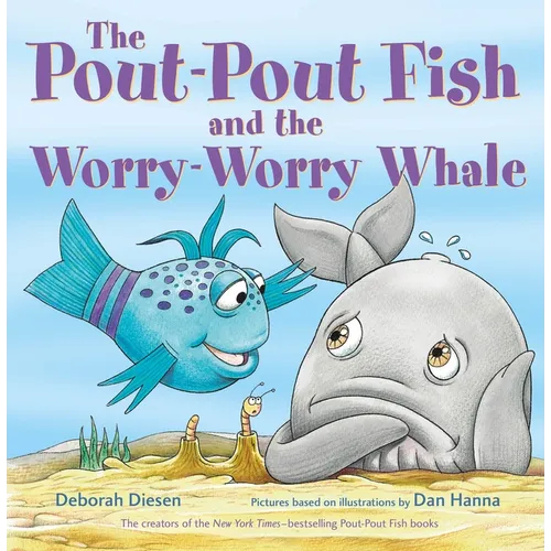 The Pout-Pout Fish and the Worry-Worry Whale - Hardcover