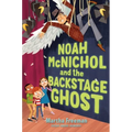 Noah McNichol and the Backstage Ghost - Paperback
