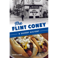 The Flint Coney: A Savory History - Paperback