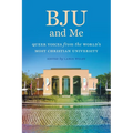 Bju and Me: Queer Voices from the World's Most Christian University - Paperback