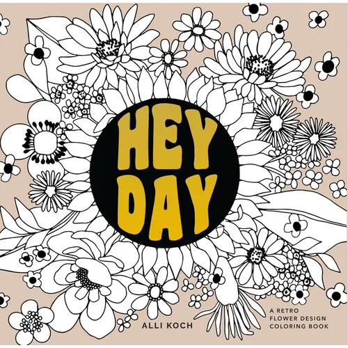 Heyday: A Retro Flower Coloring Book - Paperback