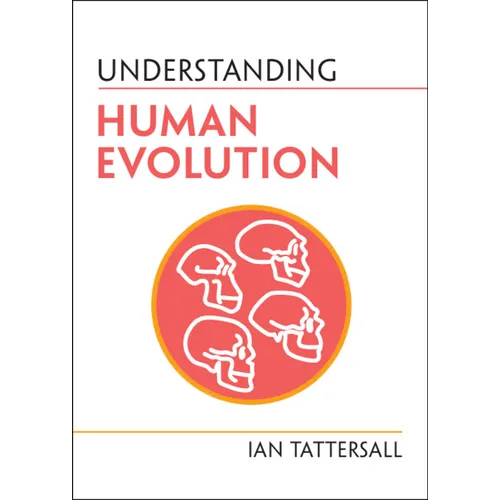 Understanding Human Evolution - Paperback