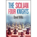 The Sicilian Four Knights: A Simple and Sound Defense to 1.E4 - Paperback