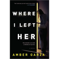 Where I Left Her - Paperback