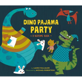 Dino Pajama Party: A Bedtime Book - Hardcover