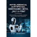 Inteligencia Artificial Sobrepasando Limites Vale La Pena - Paperback