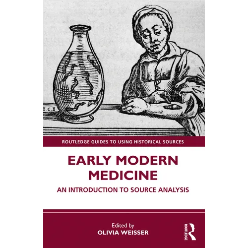 Early Modern Medicine: An Introduction to Source Analysis - Paperback