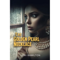 The Golden Pearl Necklace - Paperback