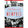 Lost Restaurants of Memphis - Paperback