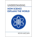 Understanding How Science Explains the World - Paperback