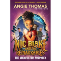 Nic Blake and the Remarkables: The Manifestor Prophecy - Hardcover