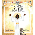 The King of Easter: Jesus Searches for All God's Children - Hardcover
