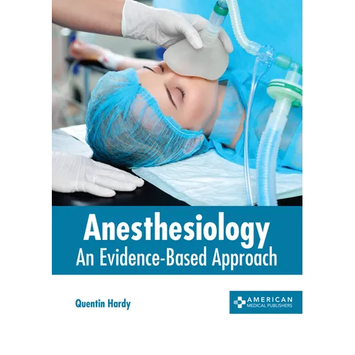 Anesthesiology: An Evidence-Based Approach - Hardcover