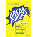 Breakthrough: A Sure-Fire Guide to Realizing Your Potential, Pushing Through Limitations, and Achieving Things You Didn't Know Were Possible - Hardcover