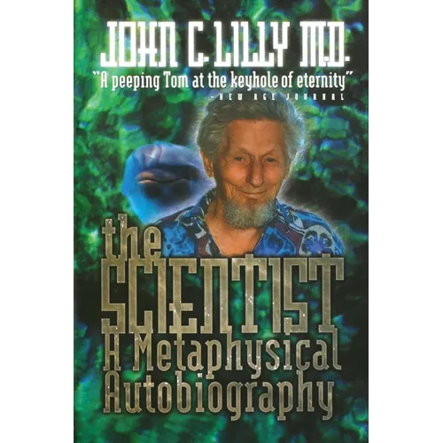 The Scientist: A Metaphysical Autobiography - Paperback