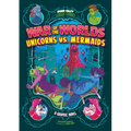 War of the Worlds Unicorns vs. Mermaids - Paperback