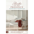 Awake to His Presence: The Open Door to the Secret Place, 30 Devotions with Guided Journal - Paperback