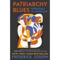 Patriarchy Blues: Reflections on Manhood - Paperback