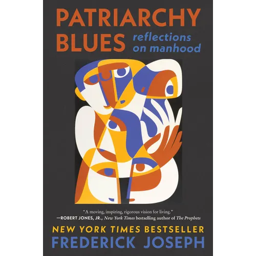 Patriarchy Blues: Reflections on Manhood - Paperback