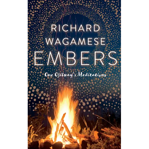 Embers: One Ojibway's Meditations - Paperback
